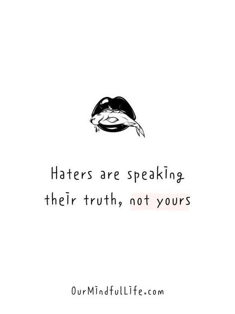 Haters Quotes Jealous Women, Haters Quotes Jealous, Justin Bieber Love Yourself, Jealous Women, Opinions Of Others, Fake Friend, Our Mindful Life, Quotes About Haters, Fake Friend Quotes