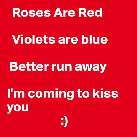 Roses Are Red Violets Are Blue Jokes Search Quotes | Tattoo Design Bild Quotes Tattoo Design, Red Roses Quotes, Roses Are Red Funny, Roses Are Red Poems, Mean Jokes, Valentines Day Quotes, Funny Mean Quotes, Pick Up Line Jokes, Cute Quotes For Instagram