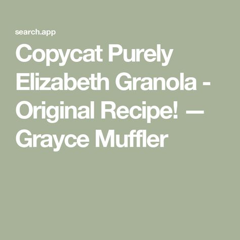 Copycat Purely Elizabeth Granola - Original Recipe! — Grayce Muffler Purely Elizabeth Granola Recipe Copycat, Purely Elizabeth Granola Recipe, Purely Elizabeth Granola, Purely Elizabeth, Sugar Free Snacks, Best Granola, Lemon Poppyseed Cake, Poppy Seed Cake, Food Medicine