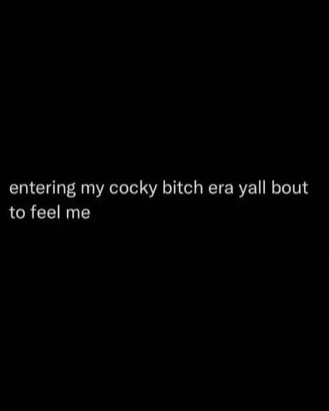 Dat Bitch Kae 🌟 on Instagram: "This my mood rn 😁 #fyp #viral #explorepage #mood #cocky #thatgirl #era" Cocky Quotes, Potty Mouth, Character Board, My Mood, Mood Humor, Funny Quotes, Wallpapers, Humor, Let It Be