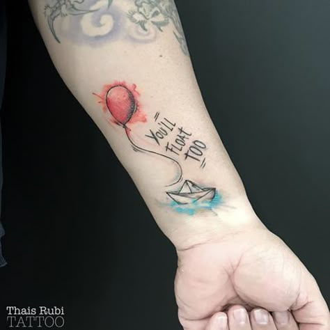 It: You'll float too It Movie Tattoo Ideas, Stephen King It Tattoo, You’ll Float Too Tattoo, Youll Float Too Tattoo, It Tattoos Stephen King, Red Balloon Tattoo Pennywise, It Movie Tattoo, It Tattoo Stephen King, It Tattoo Pennywise