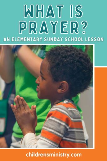 Sunday School Prayer, Sunday School Object Lessons, What Is Prayer, Kids Sunday School Lessons, Elementary Lessons, School Prayer, Sunday School Kids, Bible Stories For Kids, Prayers For Children