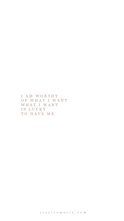 I Am Worthy Of An Amazing Life Quote, I Am Where I Am Supposed To Be, I Am Lucky Affirmation Wallpaper, I Manifest What I Want Wallpaper, I Am Content Quotes, I Am Worthy Quotes Wallpaper, I Always Get What I Want Wallpaper, Quotes About Worthiness, I’m Worthy