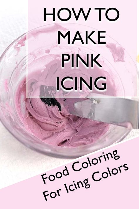 how to make pink icing food color charts Shades Of Pink Cake, What Colors Make Pink, Cake Decorating Tips And Tricks, Frosting Desserts, Food Colors Palette, How To Make Yellow, How To Make Pink, Buttercream Frosting Cake, How To Make Orange