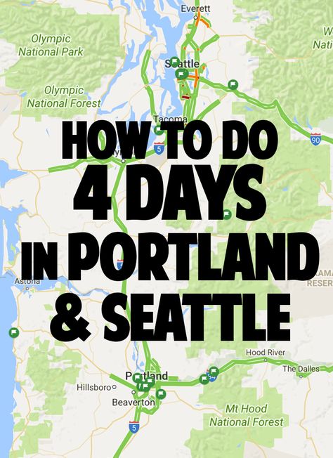 What to do with four days in #Portland and #Seattle #Travel #RoadTrip Seattle And Portland Trip, Portland Seattle Vancouver Road Trip, Seattle To Portland Road Trip, Portland To Seattle Roadtrip, Pnw Trip, Vancouver Vacation, Seattle Vacation, Seattle Trip, Olympic National Forest