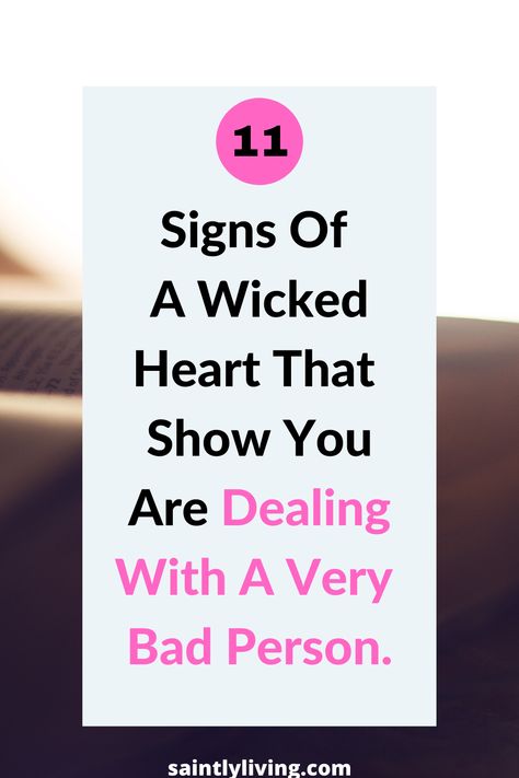 Signs Of A wicked heart Wicked People Quotes, Evil People Quotes, Wicked Heart, Proverbs 31 Women, Evil Person, Biblical Womanhood, Virtuous Woman, Evil People, Proverbs 31 Woman