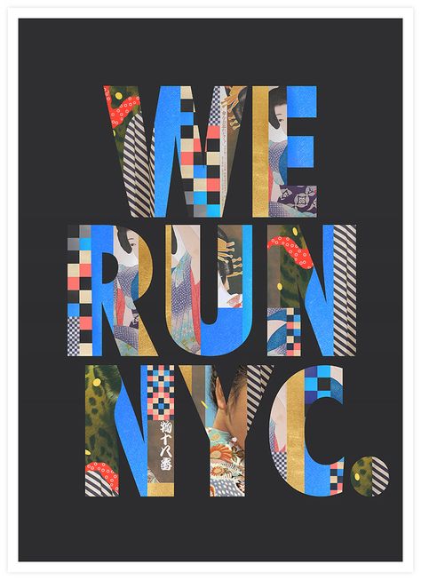 We Run NYC / Pitch / Mixed Media / 2014 on Behance Marathon Posters, Inspiration Typographie, Typography Images, Creative Typography, Design Room, Grid Design, Mixed Media Artwork, Typography Inspiration, 로고 디자인