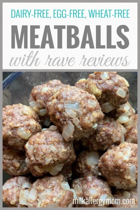 Dairy And Egg Free Meatballs, Dairy Free Egg Free Meatballs, No Wheat No Dairy Recipes, Meatball Recipes No Egg, Meatballs No Egg, Amazing Meatballs, Dairy Free Meatballs, Egg Free Meatballs, Milk Allergy Mom