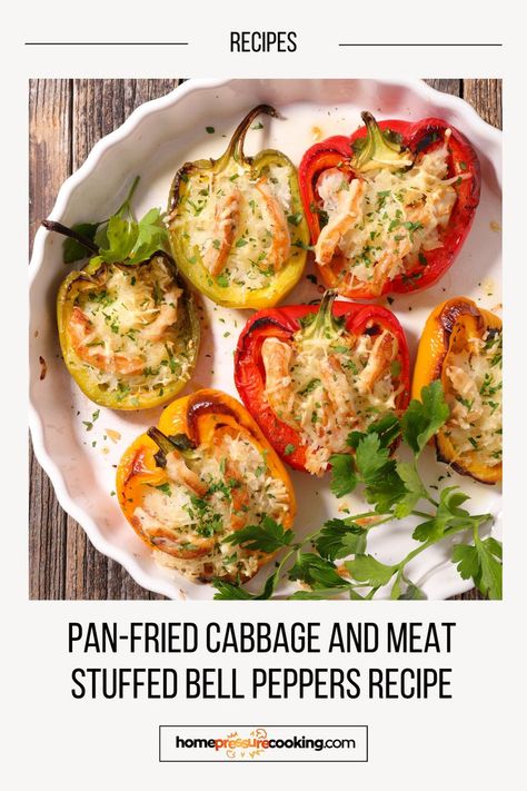 A Plate of Stuffed Bell Peppers with Cabbage and Meat Pan-Fried - Recipe Healthy Stuffed Bell Peppers, Stuffed Bell Peppers Recipe, Stuffed Peppers Healthy, Bell Pepper Recipes, Fried Cabbage, Skillet Meals, Peppers Recipes, Hearty Breakfast, Satisfying Food