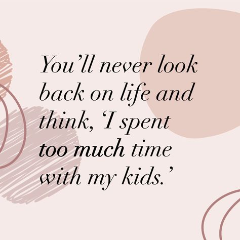 Spend Time With Your Kids Quotes, Spending Time With Your Kids Quotes, Let Kids Be Kids Quotes, Kids Come First Quotes, My Kids Come First Quotes, Kids Come First, Growing Up Quotes, Friends Change, Prays The Lord