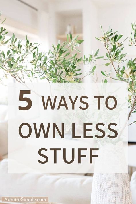 How To Live With Less Stuff, How To Own Less Stuff, How To Live With Less, Living With Less Stuff, How To Have Less Stuff, Minimalist Lifestyle Simple Living, Minimalist Lifestyle Inspiration, Peter Walsh, Live With Less