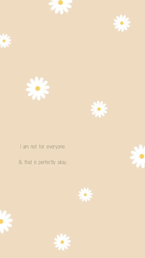 Daily affirmation to have when you are feeling like you are too much, or not enough, or not someones cup of tea. #motivation #wallpaperforyourphone #iamnotforeveryone #affirmationwallpaper #positivemindset #daisies You Are Doing Great Wallpaper, You Are Not Enough For Someone, When You Are Too Much For Someone, You Are Enough Wallpaper Phone, You Are Enough Quote Wallpaper, Daisy Lockscreen, I Am Not For Everyone, You Are Enough Quote, Positive Quotes Wallpaper