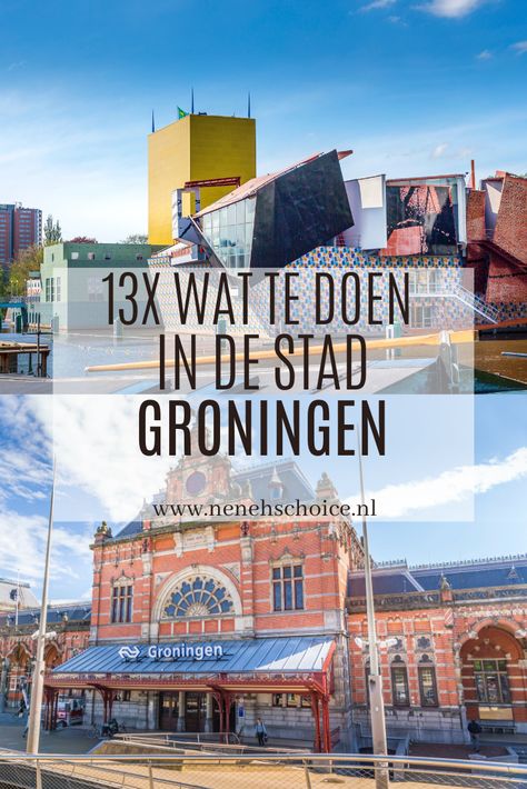 13x wat te doen in de stad Groningen Girls Weekend, Take A Break, The Netherlands, Taj Mahal, Holland, Travel Inspiration, Netherlands, Amsterdam, Road Trip