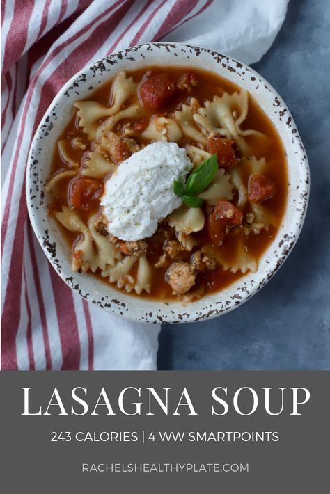 Lasagna Soup - 243 Calories & 4 WW SmartPoints | Rachelshealthyplate.com | #ww #lasagna #lasagnasoup #smartpoints Ww Lasagna, Weight Watchers Lasagna, Healthy Plate, Instagram Recipes, Lasagna Soup, Soup And Stew, Lasagna Recipe, Smart Points, Menu Ideas