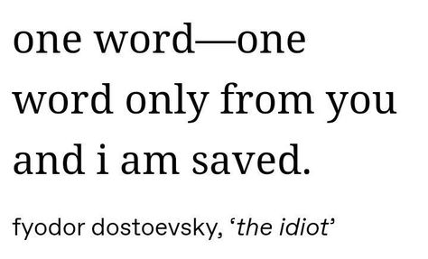 Dostoevsky Quotes, Literature Quotes, Literary Quotes, Poem Quotes, A Word, Some Words, Poetry Quotes, Pretty Words, Pretty Quotes