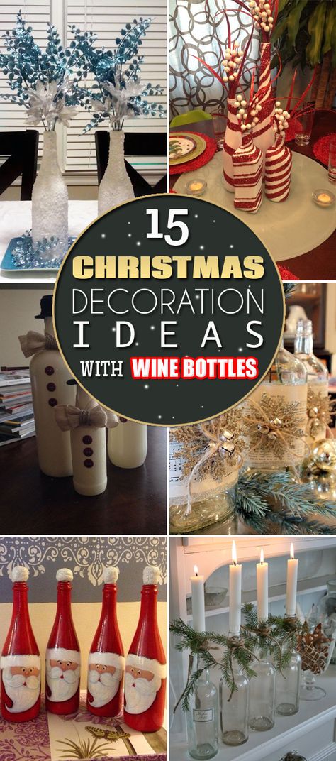 diytotry: “ 15 Creative Christmas Decoration Ideas With Wine Bottles →” Christmas Wine Bottles Diy, Wine Bottles Ideas, Party Christmas Decorations, Bottles Craft, Wine Bottle Crafts Christmas, Cute Christmas Decorations, Recycled Wine Bottles, Painted Bottles, Bottle Ideas