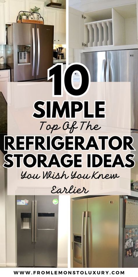 10+ Simple Top Of The Refrigerator Storage Ideas You Wish You Knew Earlier - From Lemons To Luxury Top Of Fridge Styling, Above Refrigerator Cabinet Organization, Storage For Top Of Refrigerator, Over The Fridge Cabinet Ideas, Cabinet Above The Refrigerator, Top Fridge Storage, Cabinet Above Refrigerator Storage, On Fridge Storage, Storage Over Fridge Ideas