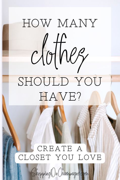 What You Need In Your Closet, How Many Outfits Do You Need, How Many Clothes Do I Need Women, How To Make Outfits From Your Closet, Shop Your Closet Outfits, Outfits For Short Women, Closet Basics, Too Many Clothes, Filing Papers