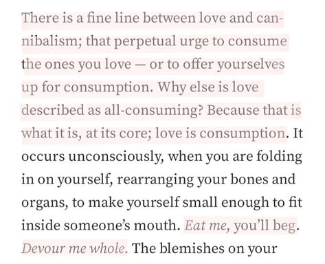 Cannabilism As A Metaphor For Love, Cannabilism Poetry, Cannibalistic Love Poetry, Canabalism Poetry, Bones And All Book, Canabalism Aesthetic, Cannibalismcore Love, All Consuming Love, Consuming Love