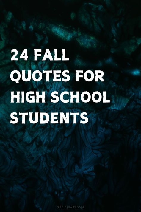 Inspire high school students with 24 fall quotes that resonate with their experiences. These quotes motivate and encourage personal growth. Funny High School Quotes, Quotes For High School Students, Quotes For High School, High School Quotes, Fall Quotes, Inspire Students, School Quotes, Autumn Quotes, Embrace Change