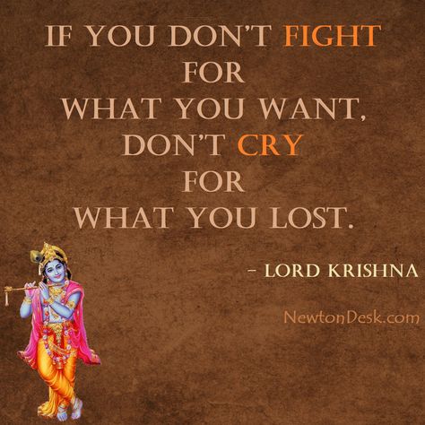 Lord Krishna Says | If you don't Fight for what you want | Don't Cry for What you Lost  #krishna #hinduism #hindu #krishnajanmashtami #krishnafortoday #geetaquotes #geetaupdesh #geeta #lordkrishna #krishnalove Hindu Sayings, Lord Krishna Sayings, Hindu Quotes Hinduism, Krishna Sayings Bhagavad Gita, Krishna Quotes In English, Happy Janmashtami Wishes, Krishna Sayings, Lord Krishna Quotes, Mahabharata Quotes