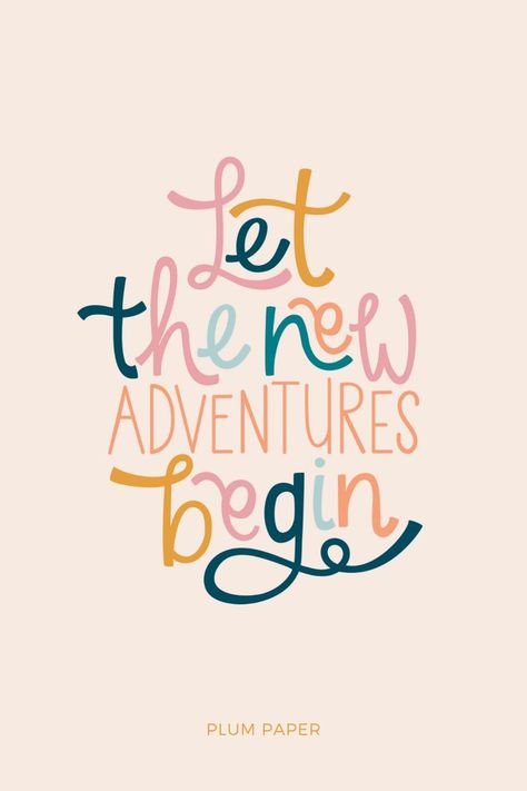 Let the New Adventures Begin ♥️ Get this design added to your own customized planner or notebook by Plum Paper. New Beginning Background, Happy New Beginning Quotes, Planning Quotes Motivation, To New Beginnings Quotes, New Beginning Quotes Work, A New Beginning Quotes, New Adventures Quotes, New Beginning Images, Begin Quotes