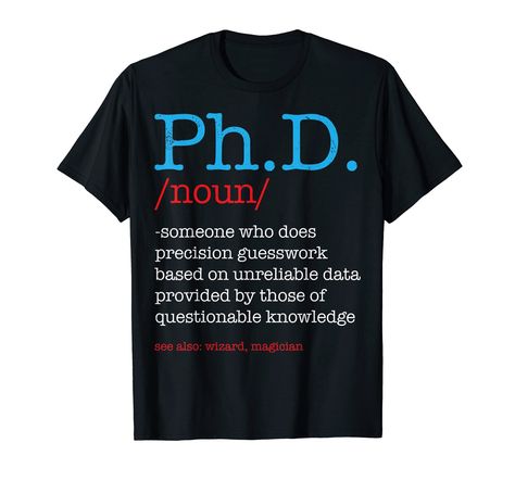 PRICES MAY VARY. Solid colors: 100% Cotton; Heather Grey: 90% Cotton, 10% Polyester; All Other Heathers: 50% Cotton, 50% Polyester Imported Pull On closure Machine Wash This is the perfect profession shirt gift for phd graduation 2020 . A Nice present for those who are or likes these kind of designs, ph.d, grad, doctorate-degree, graduate, dr, dissertation and grad-student. Make them happy with this funny funny design. Get this as a gift for those who are or likes these kind of designs, phinishe Funny Graduation Gifts, Phd Graduation, Essay Tips, Doctorate Degree, Grad Student, Writing Strategies, Graduation Funny, Phd Student, Essay Writing Tips