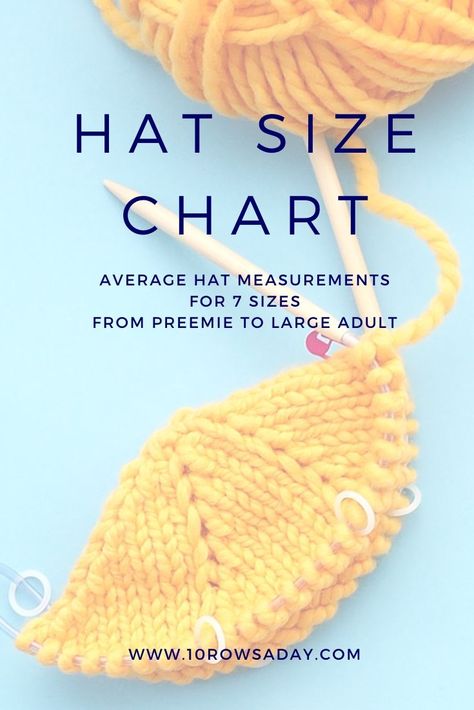 Hat Size Chart - Free Download | 10 rows a day Knitting Help, Hat Size Chart, Free Chart, Knitting Instructions, Hat Knitting Patterns, Knitting Tutorial, Crochet Hat Pattern, Knitting Techniques, Ear Warmers