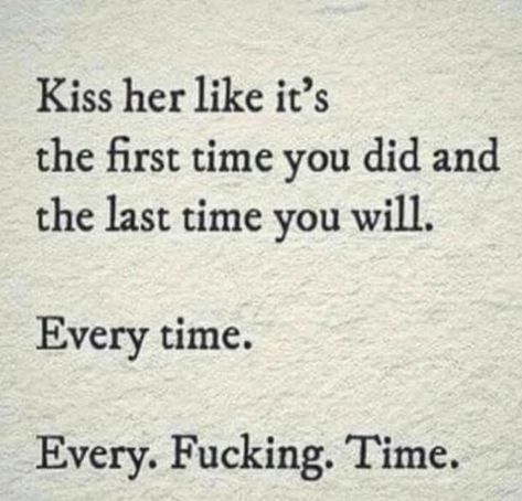 Dirty Mind, Mindfulness Quotes, Real Love, Hopeless Romantic, Romantic Quotes, Love And Marriage, The Last Time, Kiss Me, Never Forget