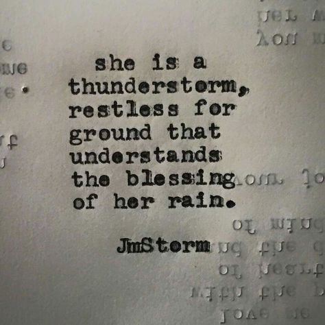 Thunderstorm Thunder Quotes, Sassy Girl Quotes, Jm Storm, Jm Storm Quotes, Bad Words Quotes, Mother Nature Quotes, Quotes Sassy, Storm Quotes, Personality Quotes