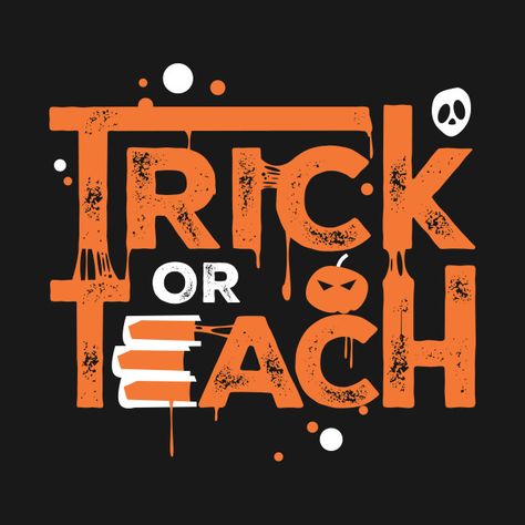 Trick Or Teach Shirt, Teacher Coffee Gifts, Halloween Teacher Gifts, Teacher Treats, Teacher Halloween, Third Grade Teacher, Teaching Shirts, Teaching Teachers, Teachers Halloween