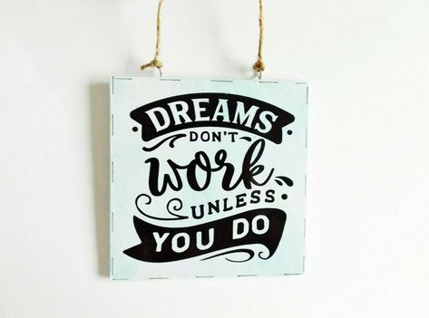 Dreams Work If You Do Inspiring Quote Plaque Decor Motivational Positive Gift #MaddisonGifts #Modern Quote Plaques, Plaque Design, Done Quotes, Positive Gift, Name Plaques, Quote Wall, If You, Inspiring Quotes About Life, Sign Quotes