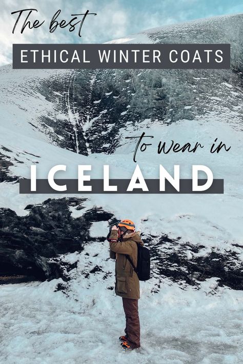 Are you planning to travel to Iceland in winter and looking for the best coats to keep you warm? Here is an in-depth overview of the best ethical winter jackets for men and women that will keep you away from the rain and cold whilst making your time outdoors more sustainable. Find out what to consider when buying a winter coat and learn more about my packing list and outfit experience in Iceland in January. | Best Coats for Iceland | Iceland Winter Travel | Sustainable Travel Tips Iceland Packing List Spring, Iceland Outfit Winter, Iceland Outfit, Iceland In January, Iceland Travel Summer, Iceland Travel Itinerary, Iceland Travel Photography, Travel To Iceland, Iceland Packing List