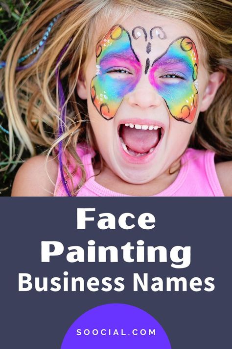 Face Painting Business Names, Face Painting Business, Buisness Name Ideas, Sample Business Cards, New Business Names, Painting Business, Paint Themes, Name Ideas, Business Names