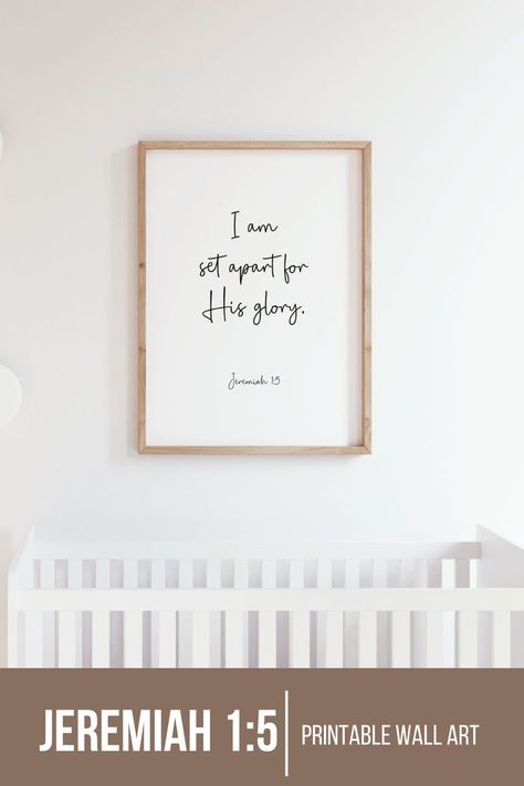 Christian Baby Quotes, Set Apart For His Glory, Nursery Scripture, Bible Decor, Christian Baby Shower, Jeremiah 1 5, Farm Bedroom, Verses For Kids, Printable Scripture Art