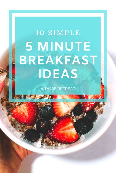 10 Simple and Healthy Breakfasts in 5 Minutes - Save time and energy with these easy breakfasts. From paleo to vegan, we've got options for everyone. Click the photo to view breakfast ideas. #food #vegan #paleo #glutenfree #eatclean #nutrition #health #wellness 10 Minute Breakfast Ideas, Aesthetic Healthy Breakfast, Breakfast Ideaa, Banting Breakfast, 10 Minute Breakfast, Quick Easy Healthy Breakfast, Nutritional Breakfast, Energy Breakfast, Balanced Breakfast