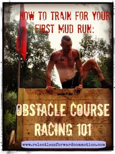 How to Train for your First Mud Run: OCR 101 Savage Race Training, Tough Mudder Training For Women, Obstacle Race Training, Tough Mudder Training, Obstacle Course Training, Mud Race, Spartan Race Training, Compound Lifts, Obstacle Course Races