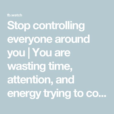 Stop controlling everyone around you | You are wasting time, attention, and energy trying to control everyone and everything around you. 

Imagine what you could do and how much HAPPIER you... | By Mel Robbins | Let them. Let them. Okay. Well,
I I was so fascinated by this theory, this let them theory
which is kind of a behavioral technique I guess. Would you
describe it as a behavioral technique, no? No, I. What is
it? So, the let them theory is based on a simple truth. The
fastest way to take control of your life is to stop
controlling everyone around you. You have no idea how much
time and energy and attention you are wasting. Trying to
control other people. You have no idea how much energy you are
burning through. Thinking about, worrying about,
obsessing about, what other people are d Let Them Theory, Take Control Of Your Life, Mel Robbins, You Have No Idea, Wasting Time, Other People, No Worries, Energy, Let It Be