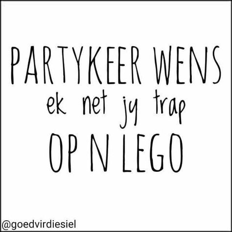 South Africa Quotes, Afrikaanse Sêgoed, Funny Day Quotes, Afrikaans Quotes, Friendship Humor, Losing Someone, Very Funny Jokes, Sarcasm Humor, Funny Cards