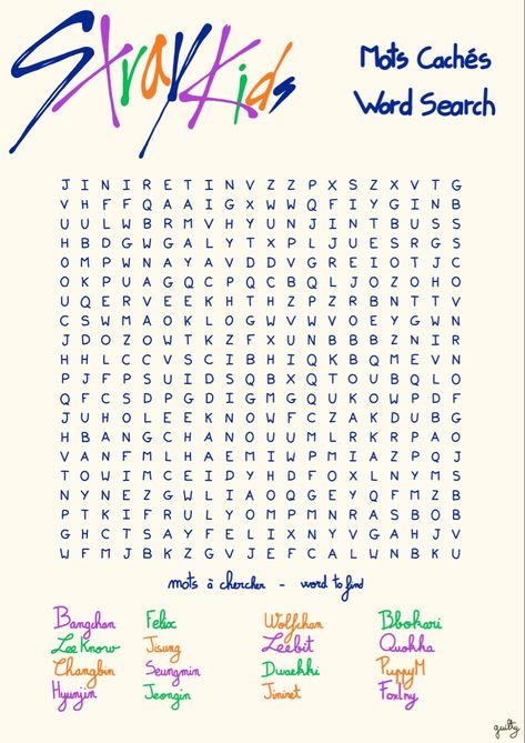 Word search Straykids #straykids #stay #wordsearch #straykidsgames #bangchan #leeknow #changbin #hyunjin #felix #hanjisung #seungmin #jeongin Skzoo With Skz, Kpop Word Search, Kpop Things To Do When Bored, Stray Kids Coloring Page, Fill The Jars Template, Kpop Stray Kids, Learn Korean Alphabet, Bingo Template, Kids News