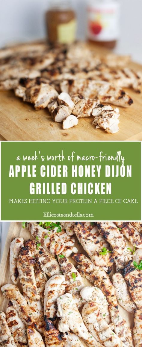 Weekly Bulk Apple Cider Dijon Grilled Chicken - Lillie Eats and Tells Dijon Grilled Chicken, Macro Eating, Lettuce Celebrate, Healthier Dinners, Cider Chicken, Lillie Eats And Tells, Macro Diet, Lunch Meals, Healthy Gourmet