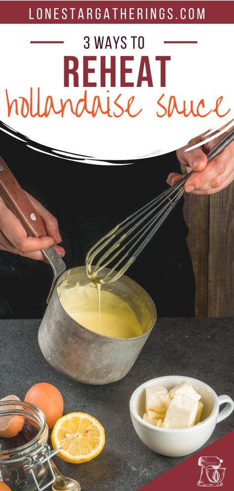 Make Ahead Hollandaise Sauce, Leftover Hollandaise Sauce, Eggs Benedict Sauce, Best Hollandaise Sauce, Bernaise Sauce, Blender Hollandaise, French Sauces, Seafood Bisque, Creamy Chicken Soup