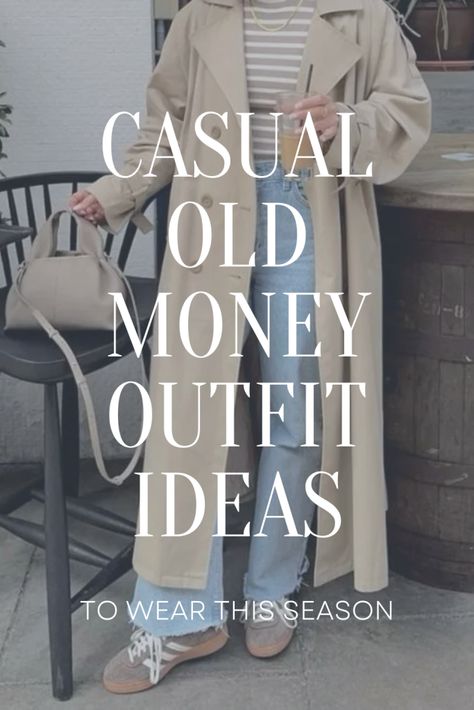 Casual Old Money Style, old money outfits, trousers outfit, lady jacket outfit, cashmere sweater outfit, striped tee outfit, jeans and blazer outfit, linen shorts outfit, long coat outfit, trench coat outfit, slip skirt Silent Money Outfit, Old Money Outfits Sneakers, Old Money Comfy Outfit, Old Money Casual Outfits Summer, Jeans Trench Coat Outfit, Old Money Trench Coat, Old Money Outfits Jeans, Old Money Travel Outfit, Old Money Jeans Outfit