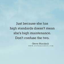 Yes I have high standards Maintenance Quotes, High Standards Quotes, High Maintenance Women, Standards Quotes, Eyes Photo, Quirky Quotes, Life Motto, Love Truths, High Maintenance