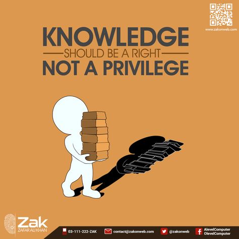 Knowledge is freedom from ignorance and liberation from darkness. Each and every person in the whole world must have access to free basic education. Knowledge should be treated as a right, not as a privilege!  ‪#‎Olevel‬ ‪#‎Alevel‬ ‪#‎ComputerScience‬ ‪#‎CIE‬ ‪#‎ZakOnWeb‬ Reading Art, Good Manners, Ali Khan, Computer Science, Manners, The Whole, Science, Computer, Education