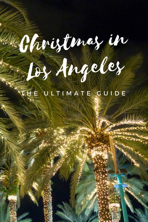 Christmas In Los Angeles Aesthetic, Beverly Hills Christmas, Los Angeles In December, Winter In Los Angeles, Christmas In Los Angeles, Christmas Los Angeles, Things To Do During Christmas, Christmas In California, Los Angeles Trip