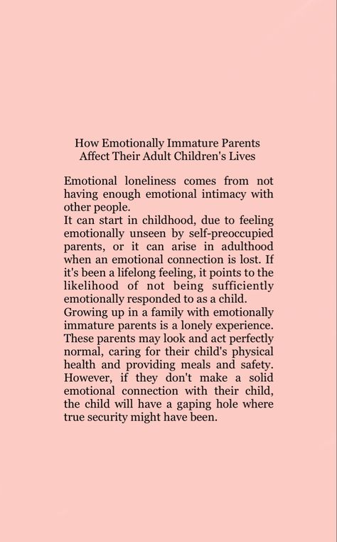 Growing Up With Emotionally Immature Parents, Adult Children Of Emotionally Immature Parents, Adult Children Of Emotionally Immature, Emotionally Immature Parents, Emotionally Immature, Clinical Social Work, Attachment Theory, Adulting Quotes, Mindful Parenting