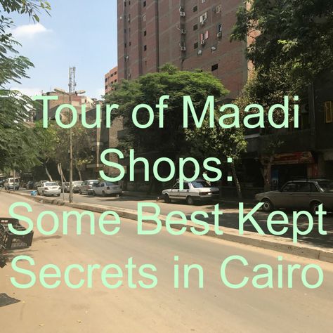 Tour of Maadi Shops: Some Best Kept Secrets in Cairo | www.carriereedtravels.com Maadi Cairo Egypt, Used Furniture For Sale, Places In Egypt, Cairo Egypt, Best Kept Secret, Cairo, How To Look Pretty, The Secret, Dubai