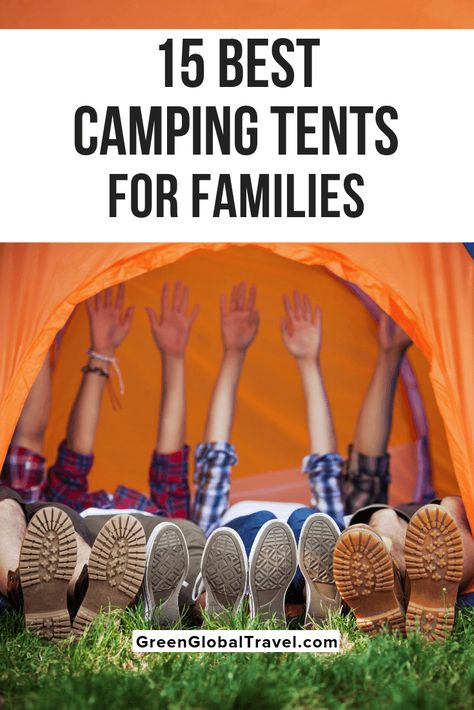 The 15 Best Camping Tents for Families Tent For Family, Best Family Tent, 8 Person Tent, 6 Person Tent, Tent Camping Hacks, Best Tents For Camping, Family Tent Camping, Best Travel Accessories, Cool Tents