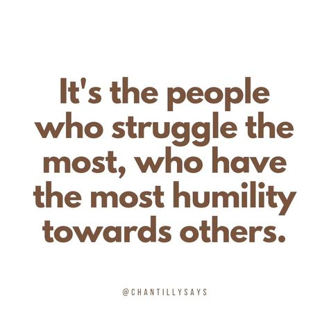 True or false? 🤎 It's the people who struggle the most, who have the most humility towards others. #quotes #quoteoftheday #dailyinspo True Or False, Presentation Ideas, The Guilty, Quote Of The Day, Presentation, Quotes, Quick Saves